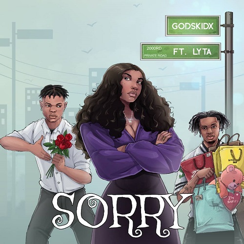 MUSIC: Godskidx Ft Lyta – Sorry
