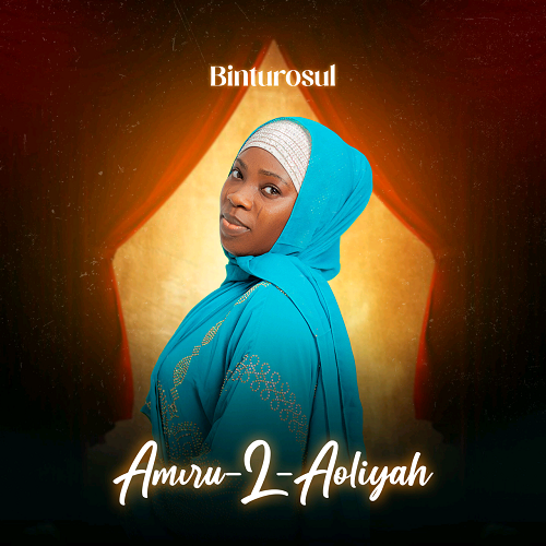 MUSIC: Binturosul – Amiru L Aoliyah