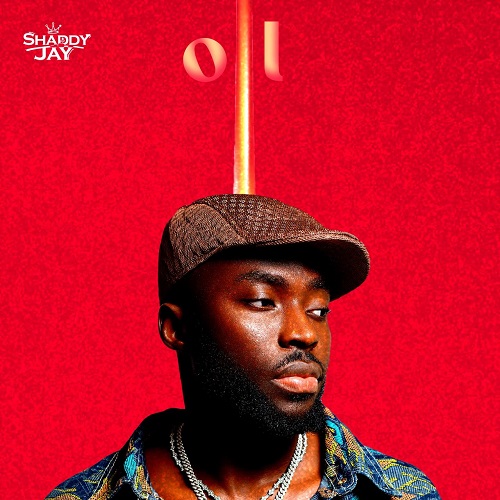 MUSIC: Shaddy Jay – Oil