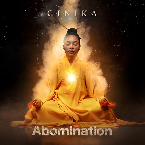 MUSIC: Ginika – Abomination