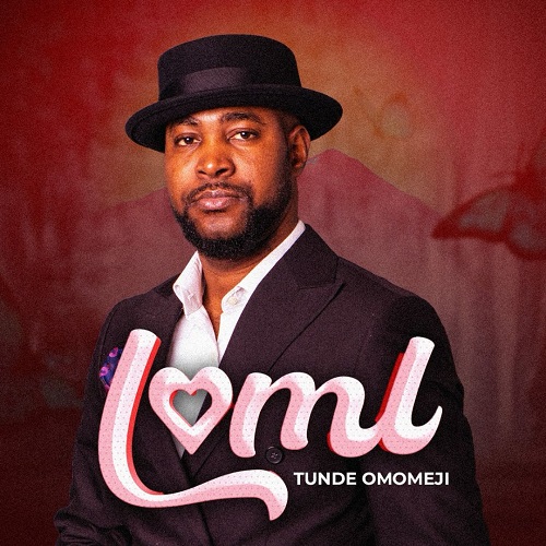 Tunde Omomeji – LOML