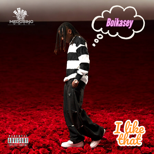 Boikasey – I Like That