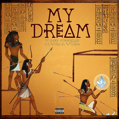 Only Kulture – My Dream
