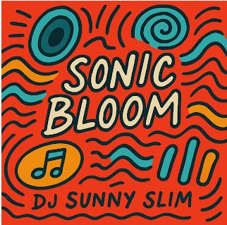 DJ Sunny Slim Drops Another Instrumental EP “Sonic Bloom”