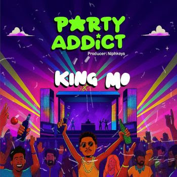 King Mo – Party Addict (Prod. Niphkeys)