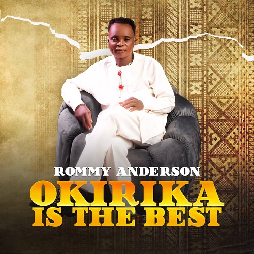 Rommy Anderson – Okirika Is the Best