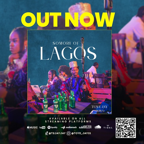 Toye Jay (Akiika) – Somori of Lagos