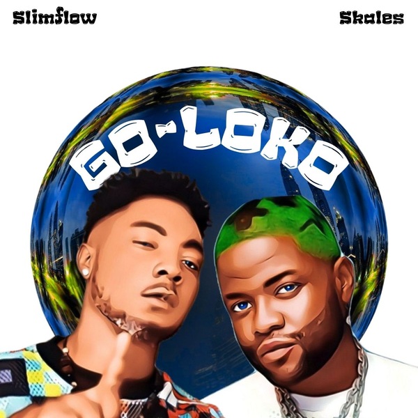 Slimflow Ft. Skales – Goloko