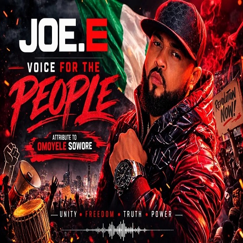 JOE.E – Voice For The People (Attribute to Omoyele Sowore)