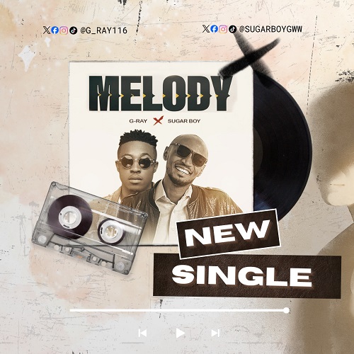 G-Ray Ft. Sugarboy – Melody