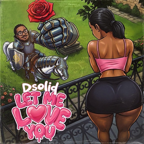 Dsolid – Let Me Love You